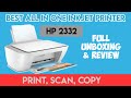 Hp deskjet 2332 All-in-One inkjet printer - Unboxing & Review | Best Home & Office Use.