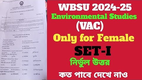 WBSU 1st Sem (Only for Female) 2024-25// Environmental Studies(VAC) SET-I //Check out the correct...