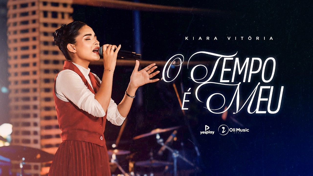     KIARA VITÓRIA – O TEMPO É MEU 
