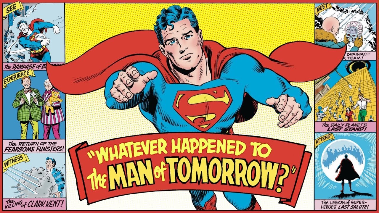 WHATEVER HAPPENED TO THE MAN OF TOMORROW? - Saying Goodbye to the Silver  Age Superman - YouTube