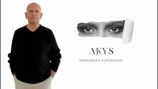 Edmundas Kučinskas - Akys