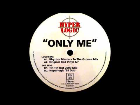Hyper Logic - Only Me (Rhythm Masters To The Groove Mix) HQwav