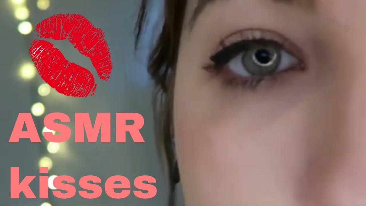 Ultimate Close Up Kisses Asmr Pov Part 1 Youtube