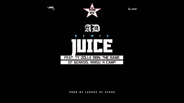 AD - Juice (Remix) ft. Ty Dolla $ign, The Game, O.T. Genasis, IamSu! & K Camp
