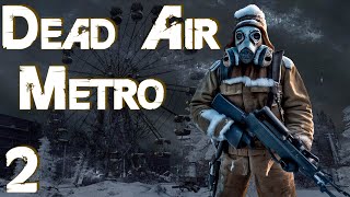 ☢ Dead Air: Metro ☢ #2 Тайны Агропрома! Зенитки на Болотах...