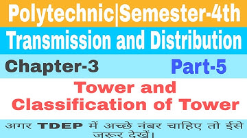 Polytechnic||Semester-4th//Transmission and Distribution//Tower//Classification of Tower||TDEP Hindi