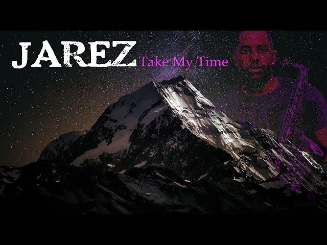 Jarez - Take My Time