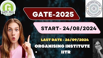 Important dates related to GATE 2025 || GATE 2025 || IITR #gate2025 #dateannouncement #2025 #iit
