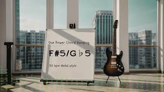 F#5/Gb5: 130bpm One Power Chord Vamping in Metal style Backing Track