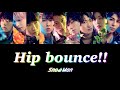 Hip bounce!! (歌詞割り) 【SnowMan】