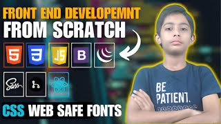 CSS WEB SAFE FONTS {Frontend Web Development Full Course From Scratch}