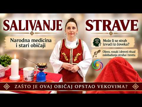 SALIVANJE STRAVE - Može li se bol i strah izvući iz čoveka? - Narodna medicina i stari običaji