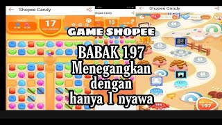 GAME SHOPEE CANDY babak 197 dengan modal 1 nyawa!! serius tegang akhirnya...... screenshot 2