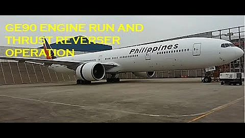 GE90 Engine Run and Thrust Reverser Operation