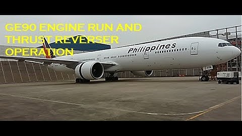 GE90 Engine Run and Thrust Reverser Operation