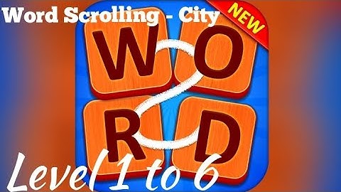 Word Connect 2022 - Puzzle Game  | Word Scrolling | Stage 3 - City - Level 1 to 6 | Tiny Toons