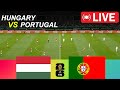 [LIVE] Hungary vs Portugal | FIFA World Cup Qualifiers 2026 | Full Match Simulation | Live Now