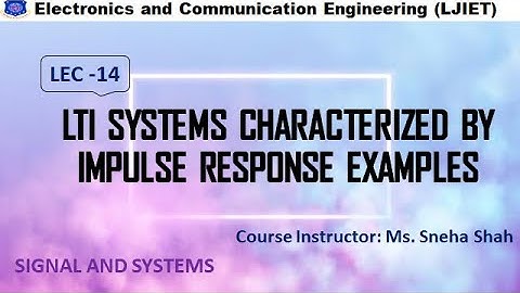 Session 14_SS_LTI systems characterized by impulse response Examples