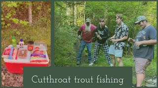 Cutthroat trout fishing, hiking into a secret lake with the boys. Catching and cooking up some lunch