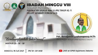 Ibadah Hari Minggu Viii Sesudah Pentakosta Dan Peringatan Syukur Hut Ke71 Pelkat Gp Gpib
