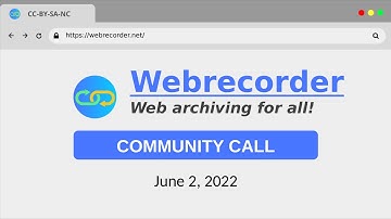 Webrecorder Community Call (June 2022)