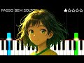 PASSO BEM SOLTO EASY Piano Tutorial PASSO BEM SOLTO EASY Piano Tutorial