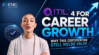 ITIL 4 for Career Growth: Why This Certification Still Holds Value