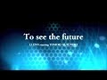「To see the future(TV size)」(TVアニメ『ソードアート・オンライン オルタナティブ ガンゲイル・オンライン』エンディングテーマ)