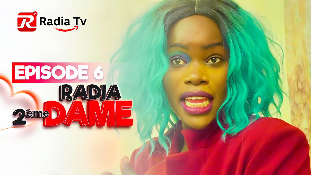 EPISODE 6 RADIA 2EME DAME