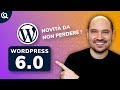 Novità WordPress 6.0 😎 - Miglioramenti in Gutenberg e Full Site Editing (FSE)