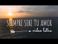 Al2 El Aldeano - SIEMPRE SERE TU AMOR (LETRA)