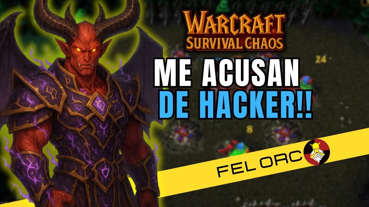Killjaeden y sus "Hacks" | Warcraft 3 Survival Chaos (FelOrc)
