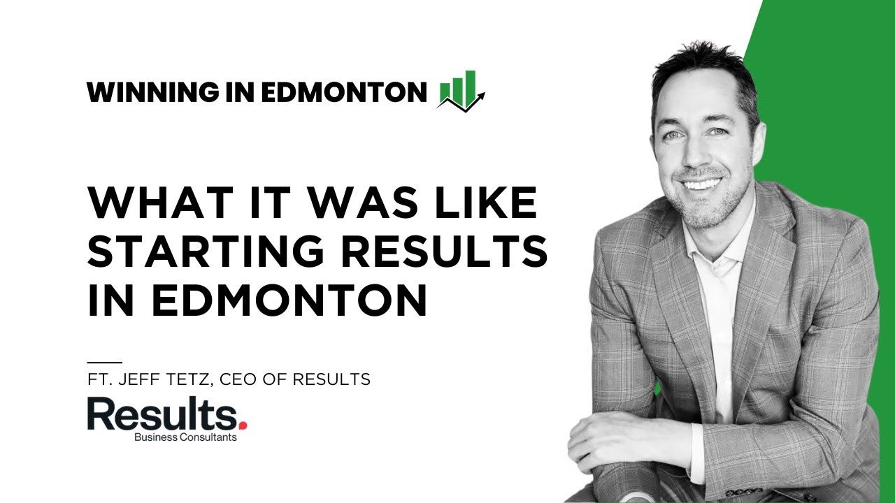 How Results Grew From 0 Clients To One of Edmonton’s Top Business Consulting Firms