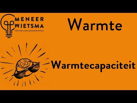 Video: Verschil Tussen Specifieke Warmtecapaciteit En Warmtecapaciteit