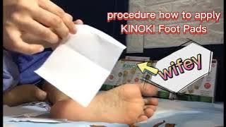 KINOKI Foot Pads#procedure how to apply#model c wifey@Taiwan