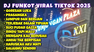 DJ FUNKOT - GORESAN LUKA || LAGU VIRAL TIKTOK 2025 FULL ALBUM