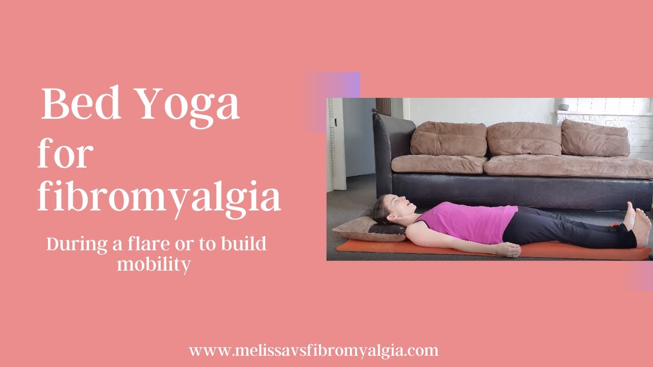 Gentle relaxing yoga on bed during a fibromyalgia flare - YouTube