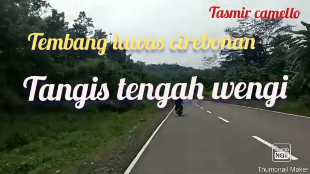 Tembang lawas cirebonan, - Tangis tengah wengi - @tasmir camello