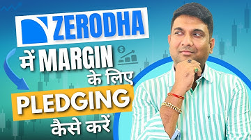 Zerodha में Margin के लिए Pledging कैसे करें | How to Pledge Stocks in Zerodha