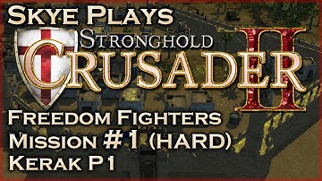 Stronghold Crusader 2►Freedom Fighters: #1 Kerak (HARD) Part 1◀ Gameplay/Lets Play