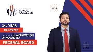 PGC lectures-Inter Part 2-Federal Board-Physics-Chapter 16-Classification of magnetic materials