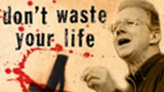 Don't Waste Your Life  John Piper