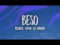 ROSALÍA, Rauw Alejandro - BESO (Letra/Lyrics)