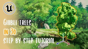 Ghibli Inspired Trees in UE5 - TUTORIAL