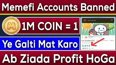 Memefi Accounts Banned | Ye Galti Mat Karo | 1M Coin = 1 | Ab Ziada Profit HoGa | Rizwan Blouch