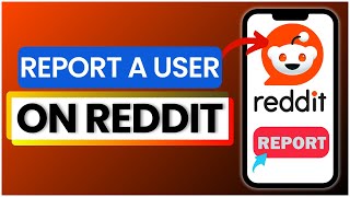 How To Report A User On Reddit 2025