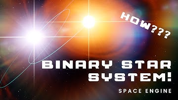 How To Create A Binary Star System - SpaceEngine 0.990