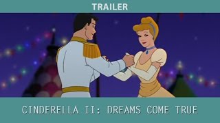 Cinderella II: Dreams Come True (2002) Trailer