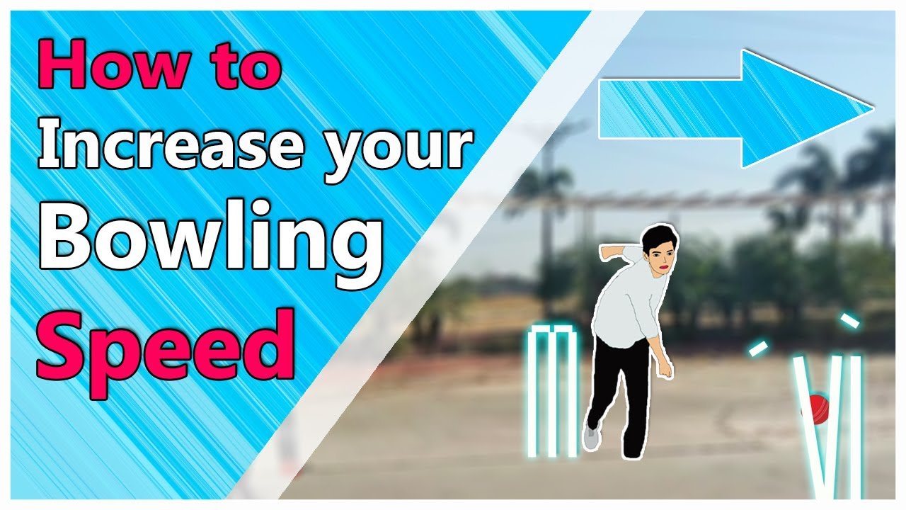 How To Increase Bowling Speed Bowling Technique Cricket YouTube