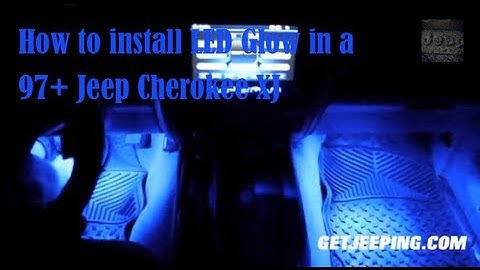How To: Install LEDGlow in a 1997 - 2001 Jeep Cherokee XJ - GetJeeping
